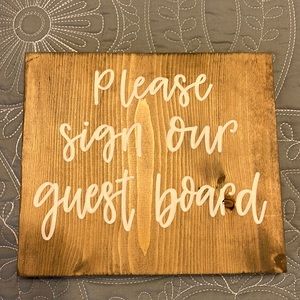 Wedding sign “ please sign our guest board”